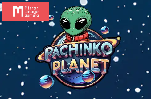 Pachinko Planet!